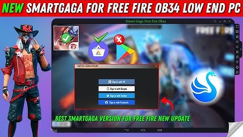 Smartgaga Android 4.4.2 Best Version For Free Fire OB34 New Update On Low End PC