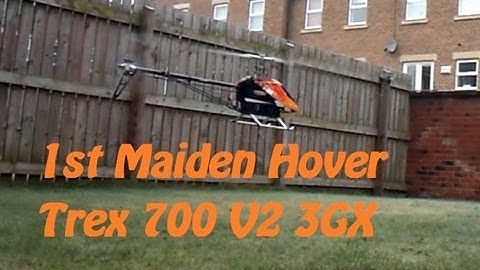 Trex 700e fbl V2 3gx v3 and first maiden hover