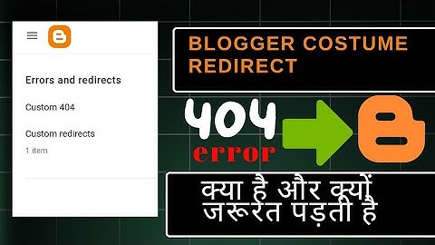 Blogger old url to new url redirect,Fix 404 error blogger,Blogger custom redirects kaise lagaye,