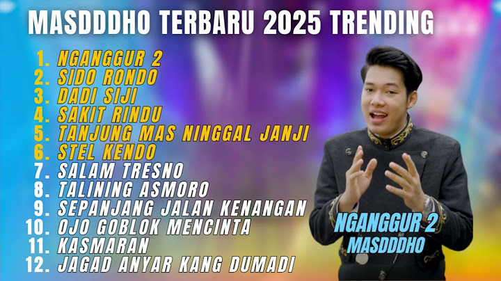 MASDDDHO - NGANGGUR 2 FULL ALBUM TERBARU 2025 || TOP ALBUM MASDDDHO TERBAIK 2025