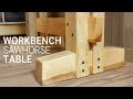 Making a Table on a Sawhorse to use as a Workbench