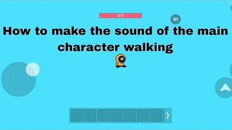 How do make the sound of the main character walking in Julian