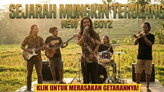 SEJARAH MUNGKIN TERULANG – NEW BOYZ 🌴 Reggae Version by REAGE KUPROY
