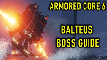 ARMORED CORE 6 | BALTEUS BOSS GUIDE | MISSION ATTACK THE WATCHPOINT