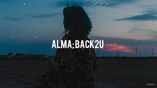 ALMA; BACK2U (Sub Español)