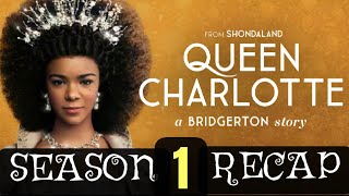 Queen Charlotte: A Bridgerton Story Season 1 Recap