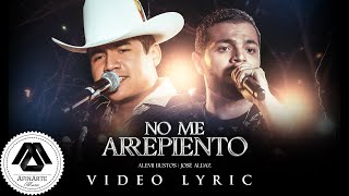 Alemi Bustos, Jose Aldaz - No Me Arrepiento (Letra Oficial)