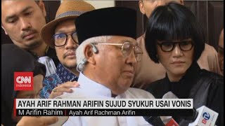Ayah Arif Rahman Arifin Sujud Syukur Usai Vonis