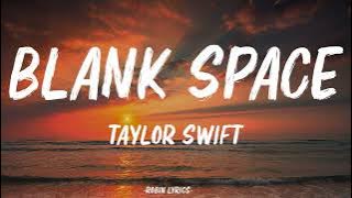 Taylor Swift - Blank Space (Lyrics)