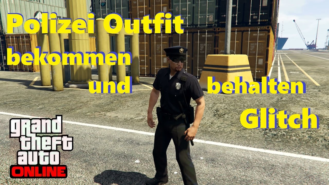 GTA Online * GEPATCHT * Polizei Outfit bekommen und behalten Glitch XBoxOne, PS4 und PC YouTube