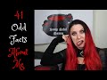 41 Odd Facts about Me Tag