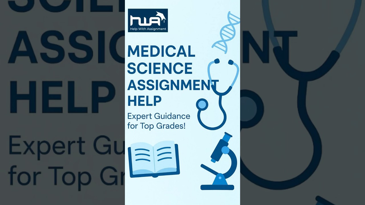 Medical Science Assignment Help | HelpwithAssignment.com | Homework Help