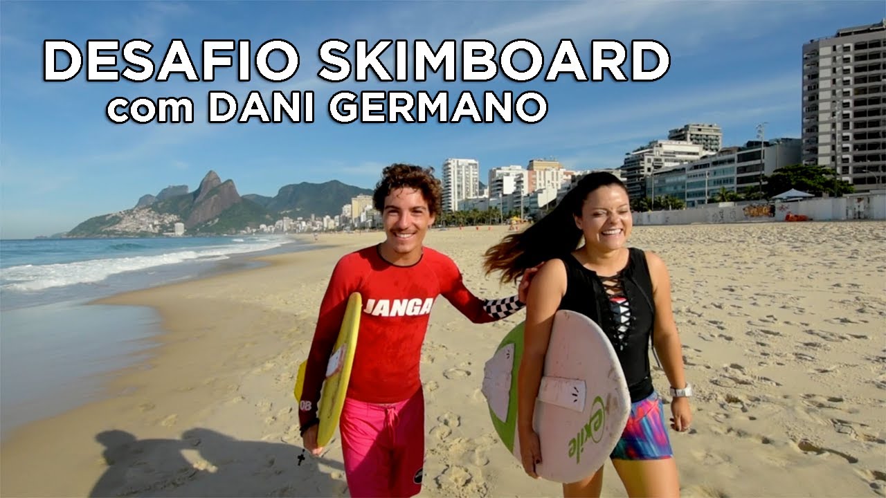 Desafio Skimboard: Dani Germano (Bônus: como fazer o Drop) em Ipanema, Rio de Janeiro