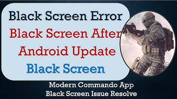 How to Fix Modern Commando App Black Screen Error | After Android Update