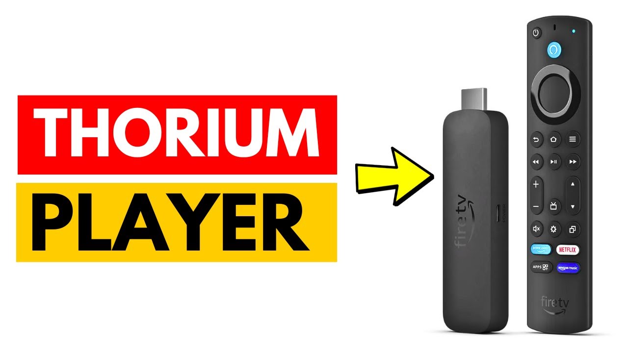 How to Get Thorium Player on Firestick – Full Guide