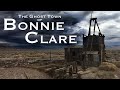 The Ghost Town of Bonnie Clare, Nevada - Gunfights, Train Wrecks, and Gold