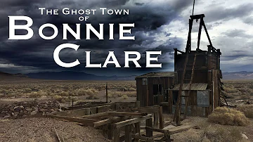 The Ghost Town of Bonnie Clare, Nevada - Gunfights, Train Wrecks, and Gold