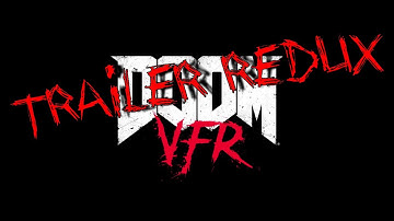 DOOM VFR Trailer Redux