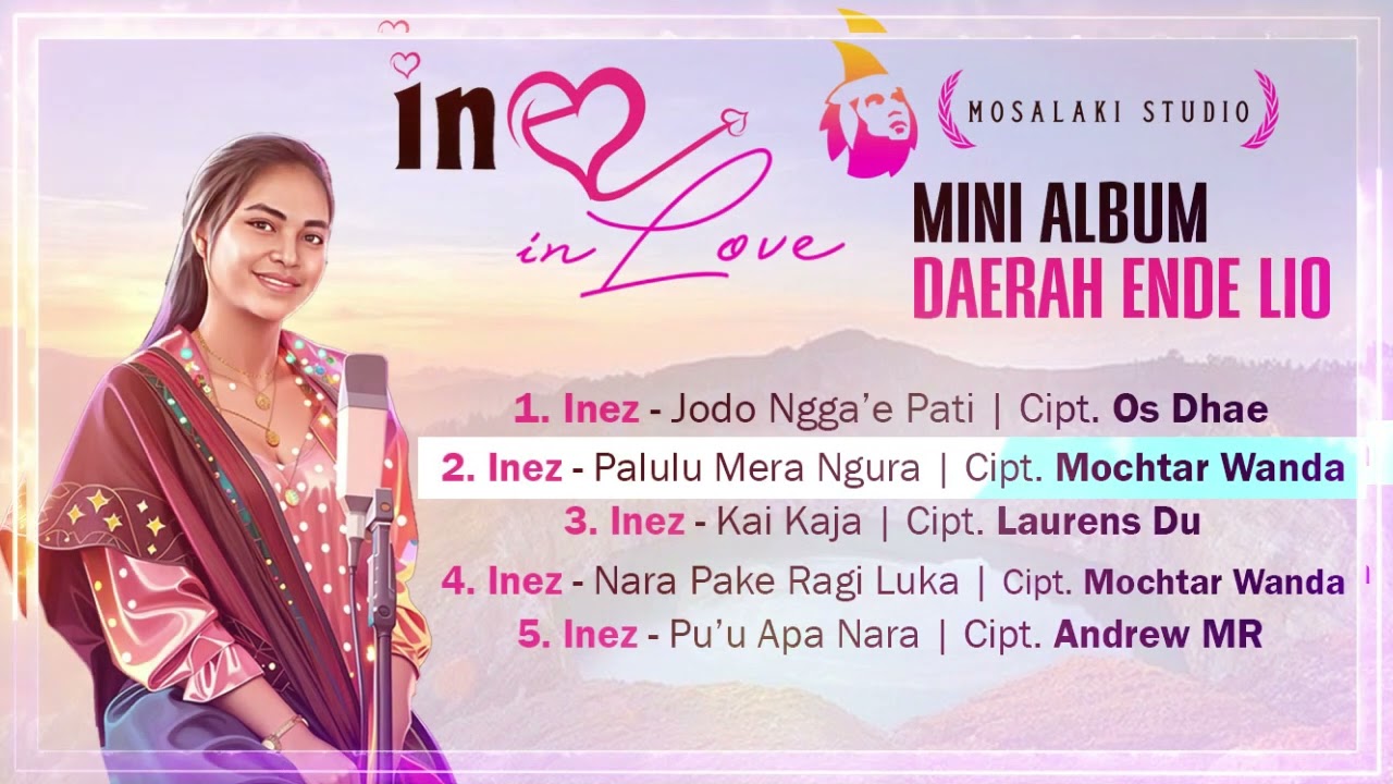 MINI ALBUM LAGU-LAGU DAERAH ENDE LIO | INEZ IN LOVE | TERBARU 2024 | LAGU GAWI, WANDA PAU, ROKATENDA