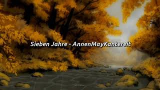 Sieben Jahre - Annenmaykantereit (Lyrics + SUB español)