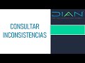 COMO CONSULTAR INCONSISTENCIAS TRIBUTARIAS EN LA DIAN 2020