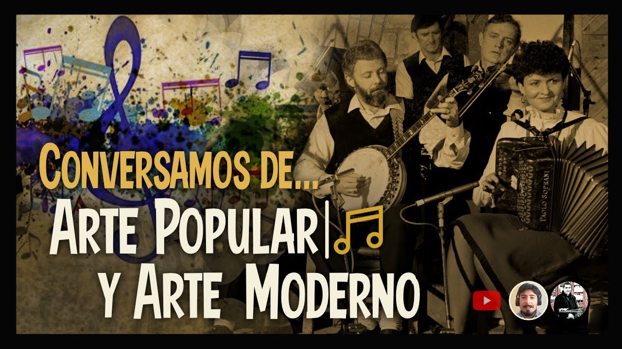 🎨 El ARTE POPULAR y el ARTE MODERNO
