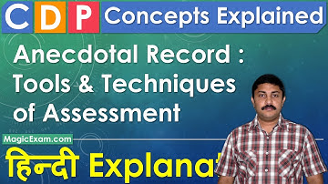 Anecdotal Record - Tools & Techniques of Assessment CDP Concepts हिन्दी Explanation