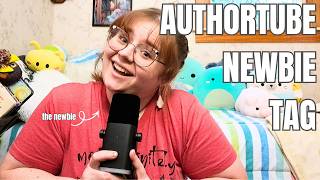(My Attempt At) The Authortube Newbie Tag!