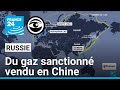 Comment la Russie parvient à exporter du gaz sous sanctions en Chine • Les Observateurs thumbnail