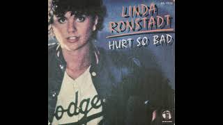 LINDA RONSTADT - HURT SO BAD (Slightly Extended)