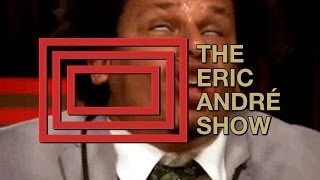The Eric Andre Show Trailer (Fan Made) Wealth