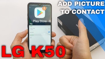 How To Add/Remove Contact Photos On LG K50