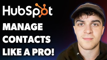How to Manage Contacts in Hubspot Like a Pro! (Full 2025 Guide)