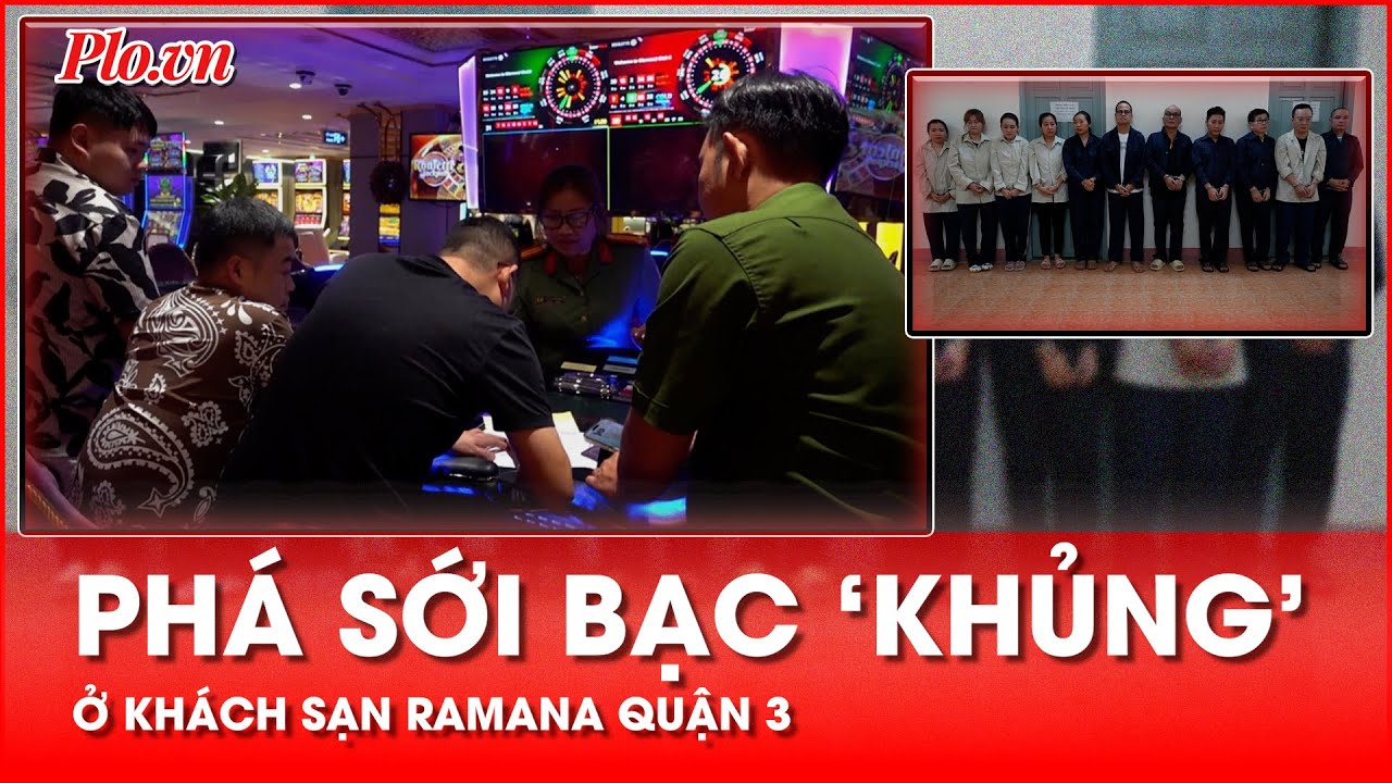 bắn cá t89 Công an TP.HCM triệt phá sới bạc khủng, có người chơi đến 18 tỉ trong một ngày - PLO