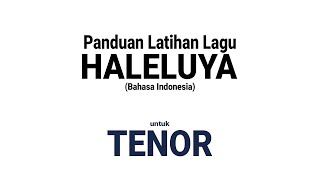 Download Lagu HALELUYA (Bahasa Indonesia) - Panduan Latihan untuk TENOR MP3
