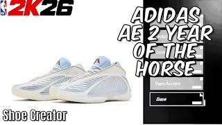 How To MAKE Adidas AE 2 "Year Of The Horse" In NBA 2K26 - Shoe Creator