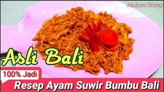 Cara membuat ayam suwir bumbu bali lengkap.