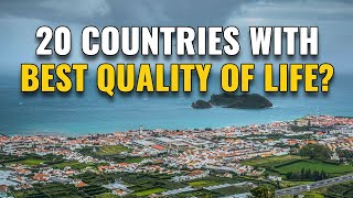 20 Countries with the Best Quality of Life