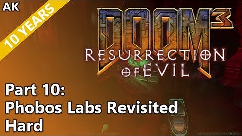 Doom 3: Resurrection of Evil - Part 10: Phobos Labs Revisited