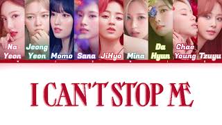 TWICE (트와이스) - I CANT STOP ME | Color Coded Lyrics (KOR/ROM/PT-BR)