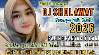 Download Lagu TERBARU 2026 DJ DANGDUT SHOLAWAT  TERPOPULER PALING BANYAK DICARI||SHOLAWAT PENYEJUK HATI. MP3