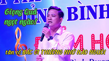 Tân Cổ BÁC ƠI THƯƠNG NHỚ NÀO NGUÔI - MINH KHÂM giọng ca quá ngọt ngào! thi Tiếng Hát NLĐ Bình Dương