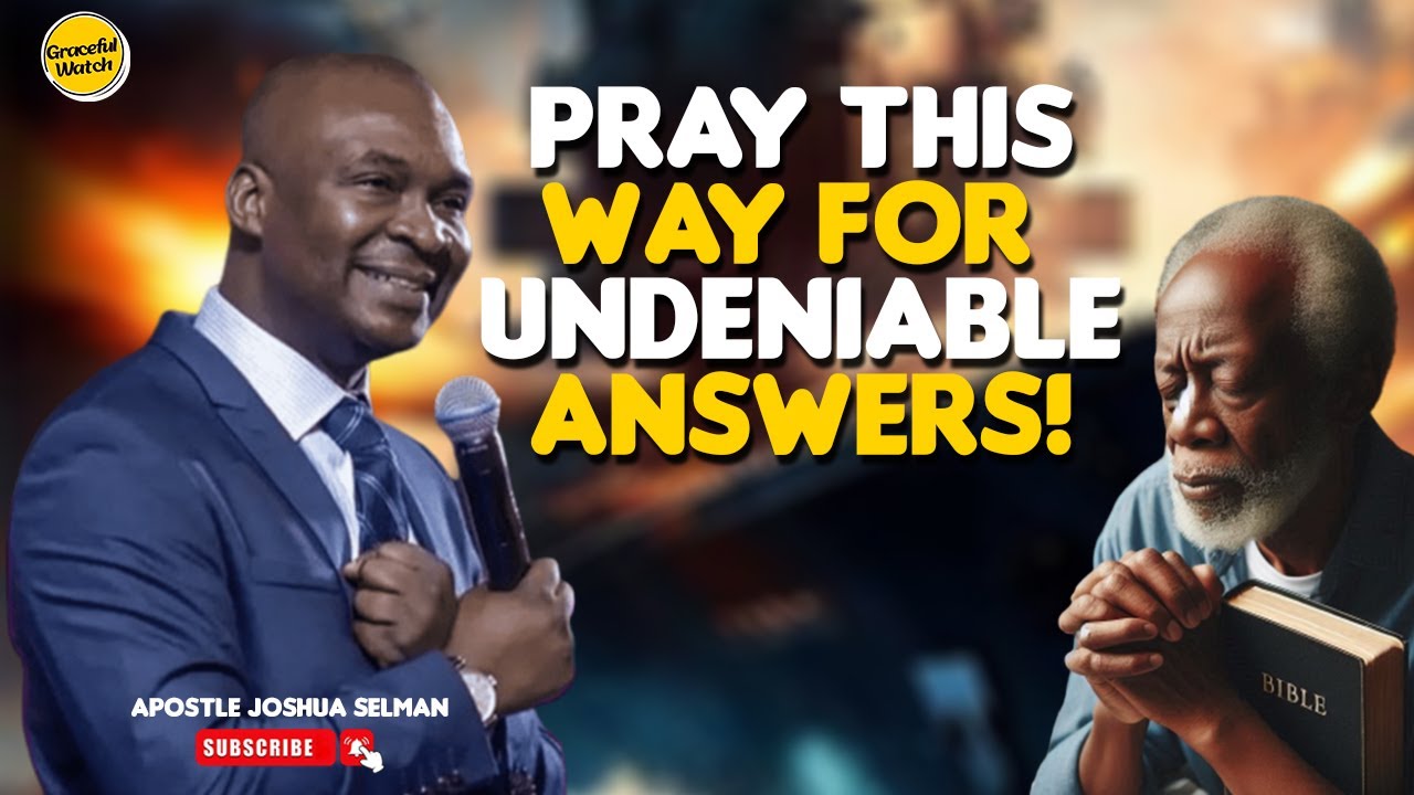 Pray IN THIS MANNER FOR ANSWERED PRAYER | | Apostle Joshua Selman - YouTube