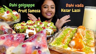 Eating Dahi golgappe, Dahi vada, Fruit Samose, Kesar Lassi | Mukbang ASMR Dahi puri