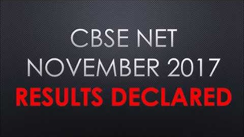 UGC CBSE NET November 2017 RESULTS Declared
