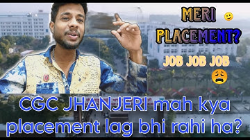 CGC Jhanjeri Placement Reality | CGC Placement | CGC mah admission lena chaiya? | College Life CGC
