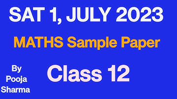 SAT 1(July 2023) Exam, Maths Sample Paper,  Class 12th, HBSE