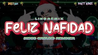 PARTY X'MAS 🌴 FELIZ NAFIDAD - LINO REMIX‼️