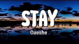 Stay (lyrics) | Cueshe