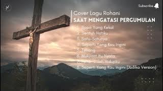 LAGU ROHANI TERBAIK SAAT MENGATASI PERGUMULAN